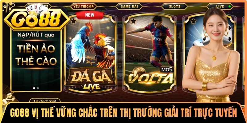 Go88 Real ⭐️ Tải App Go 88 | Link Vào Cổng Game Go88 6 Go88 có vị thế vững chắc trên thị trường giải trí trực tuyến